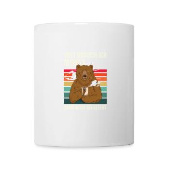 First I need my coffee Funny Coffee Bear - Mug - white - Front