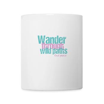Wandere durch wilde Pfade - Tasse - Weiß - Vorne