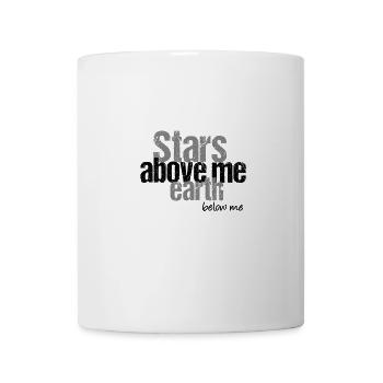 Sterne über mir, Erde unter mir - Tasse - Weiß - Vorne
