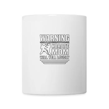 Warnung Karate Mama wird laut schreien - Tasse - Weiß - Vorne