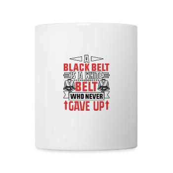 Une ceinture noire est une ceinture blanche qui n’a jamais baissé les bras - Mug blanc - blanc - Devant