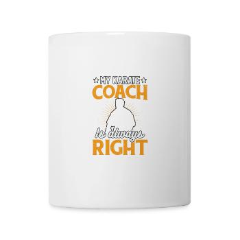 Mein Karate-Trainer hat immer Recht - Tasse - Weiß - Vorne