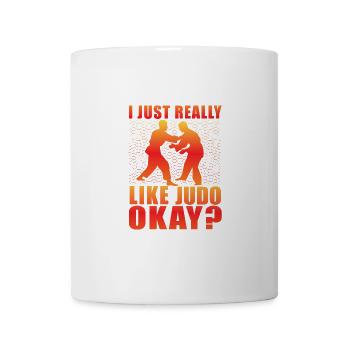 Ich mag Judo einfach sehr okay - Tasse - Weiß - Vorne