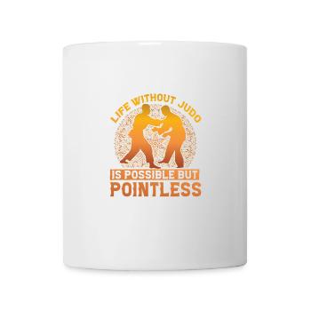 Life without Judo is possible but pointless - Mug - white - Front