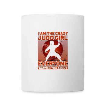 Ich bin das verrückte Judo-Mädchen, vor dem dich alle gewarnt haben - Tasse - Weiß - Vorne