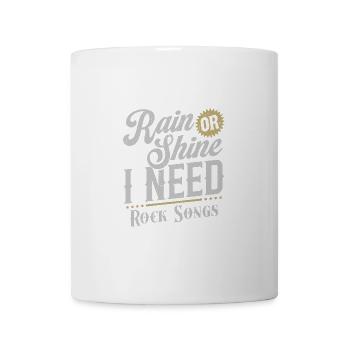 Regen oder Sonnenschein, ich brauche Rocksongs - Tasse - Weiß - Vorne