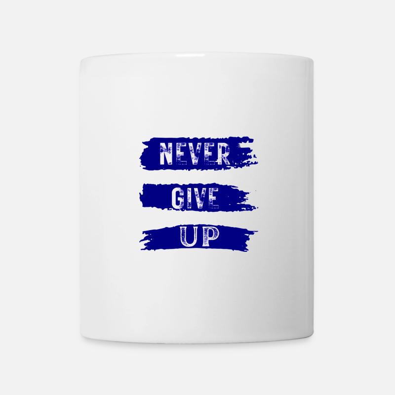 NEVER GIVE UP - Mug - white