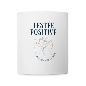 Testée positive mais pas pour le covid - Mug blanc - blanc - Devant