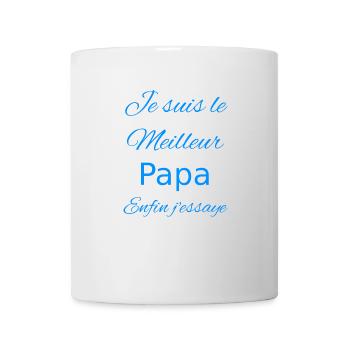 Je suis le meilleur papa Enfin j'essaye - Mug blanc - blanc - Devant