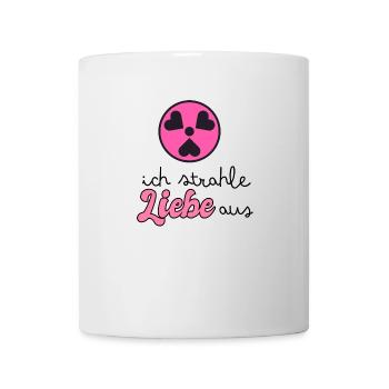 Ich strahle Liebe aus - Tasse - Weiß - Vorne
