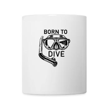 Born to dive - Tasse - Weiß - Vorne