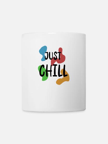 Einfach mal chillen - Tasse - Weiß