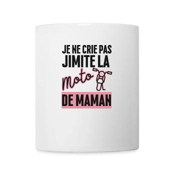 Je ne Crie pas J'imite la Moto de Maman - Mug blanc - blanc - Devant
