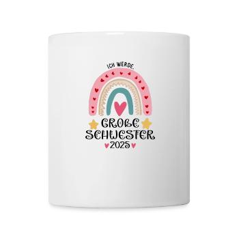 Ich Werde Große Schwester 2025 - Tasse - Weiß - Vorne