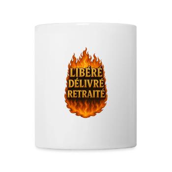 Libéré délivré retraité. Humour retraité. - Mug blanc - blanc - Devant