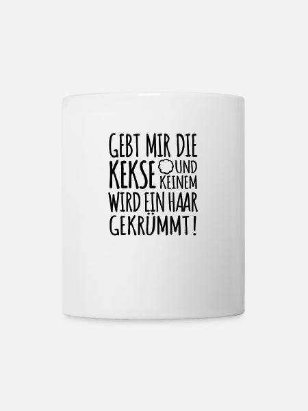 Her mit den Keksen - Tasse - Weiß
