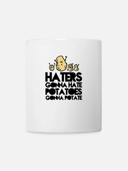 haters gonna hate potatoes gonna potate - Mug - white