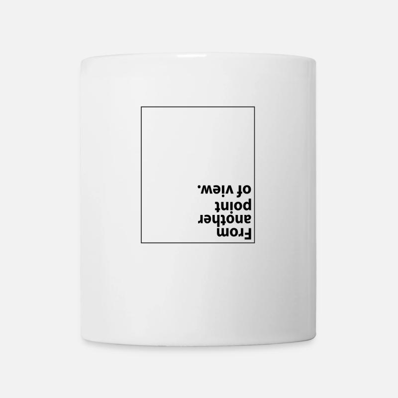 From another point of view - Tasse - Weiß