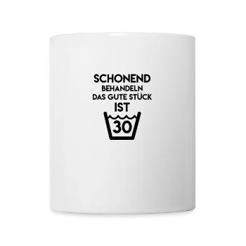 Lustiger Geburtstags Spruch 30 Geburtstag - Tasse - Weiß - Vorne