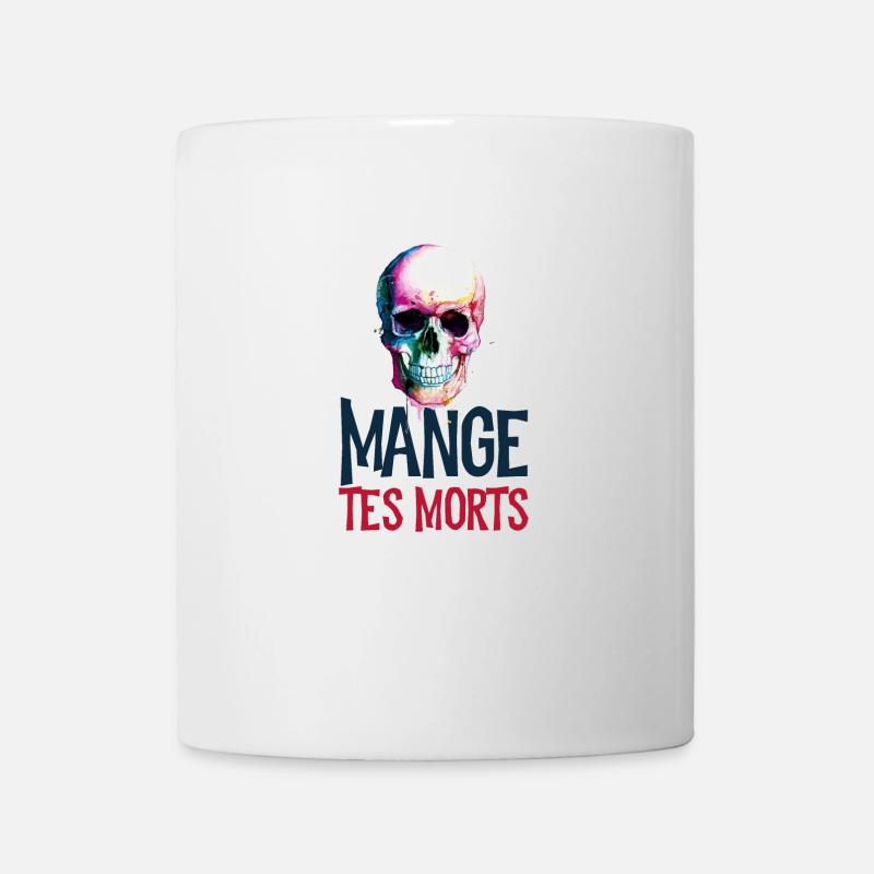 MAnge Tes morts Print Fr - Mug blanc - blanc