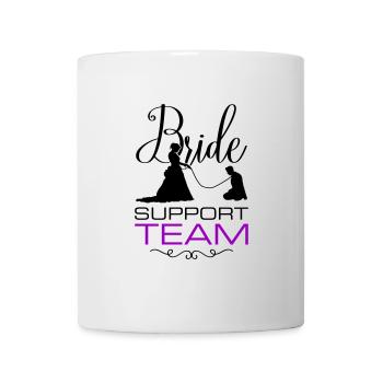 Braut Support Team Hochzeit - Tasse - Weiß - Vorne