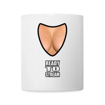 Boobs ready to stream - Tasse - Weiß - Vorne