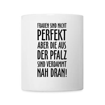 Pfälzer Frauen aus der Pfalz - Tasse - Weiß - Vorne