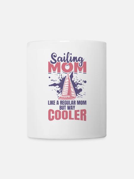 Segler Mama - Tasse - Weiß