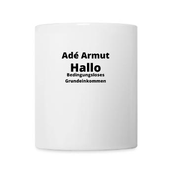 Adé Armut Hallo BGE schwarz - Tasse - Weiß - Vorne