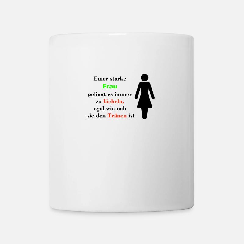 Frauen Spruch - Tasse - Weiß