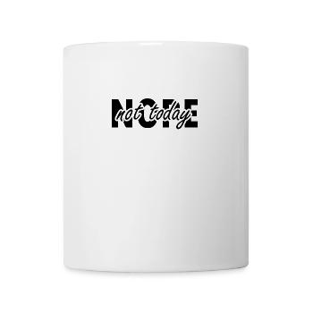 Nope Not Today | No, not today | Funny motif - Mug - white - Front