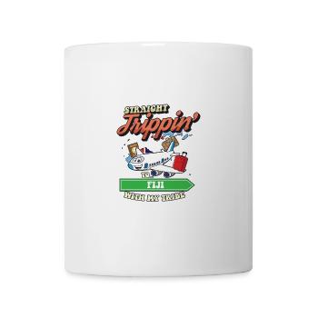 Straight Trippin' To Fiji With My Tribe Family - Mug - white - Front