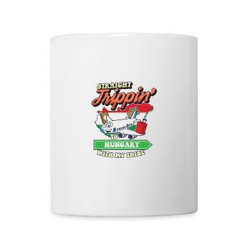 Straight Trippin' To Hungary With My Tribe Family - Mug - white - Front