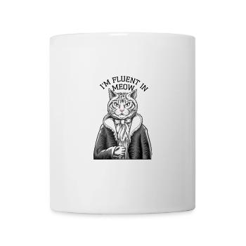 I'm Fluent In Meow Cat Art for Feline Enthusiasts - Mug - white - Front