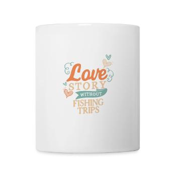 Es gibt keine Liebesgeschichte ohne Angelausflüge - Tasse - Weiß - Vorne