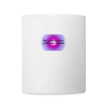 Dire ça fait rire, faire ça fait taire - Mug blanc - blanc - Devant