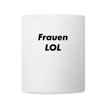 Frauen LOL - Tasse - Weiß - Vorne