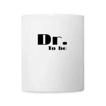 Dr to be - Mug - white - Front