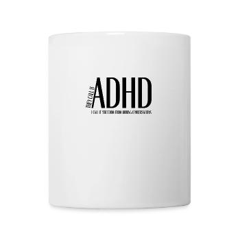 They Call It ADHD – I Call It Freedom From Boring - Tasse - Weiß - Vorne