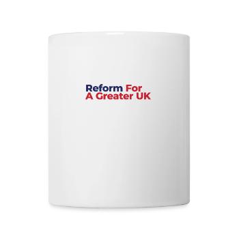 Reform For A Greater UK - Mug - white - Front