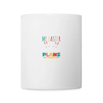 Bei meinen Osterplänen geht es darum, keine Verwandten zu haben - Tasse - Weiß - Vorne