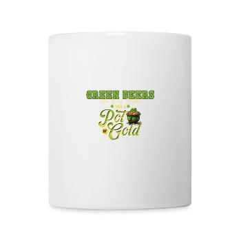 Green Beers Are Way Better Than A Pot Of Gold St - Mug - white - Front