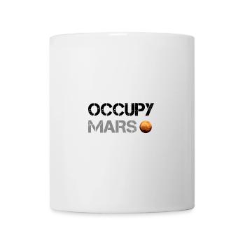 Occupy Mars Planet Space Explor Rocket Science - Mug - white - Front