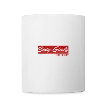 Sexy Girls Lead The Way Empowerment Statement - Mug - white - Front