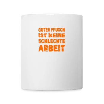 HANDWERKER, HANDWERKERSPRÜCHE - Tasse - Weiß - Vorne