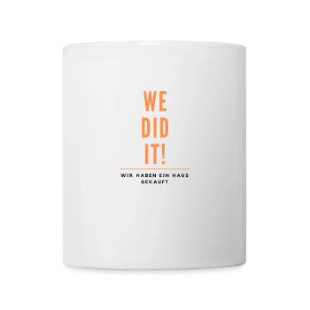 Wir haben ein Haus gekauft! - Tasse - Weiß - Vorne