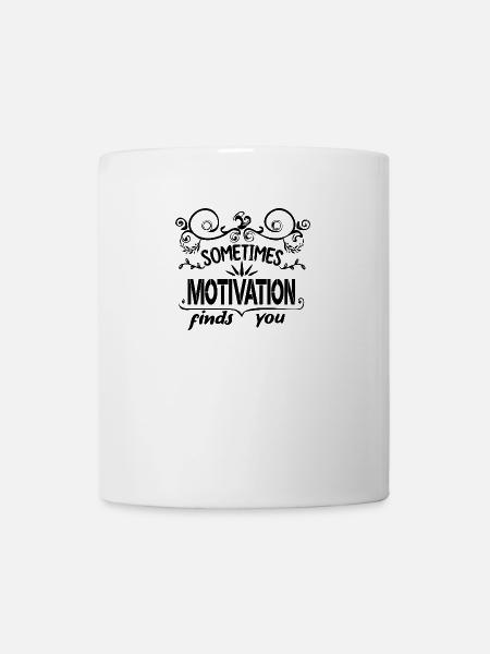 sometimes motivation finds you - Mug - white