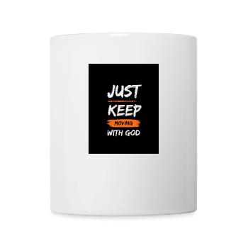 Just keep moving with god - Tasse - Weiß - Vorne