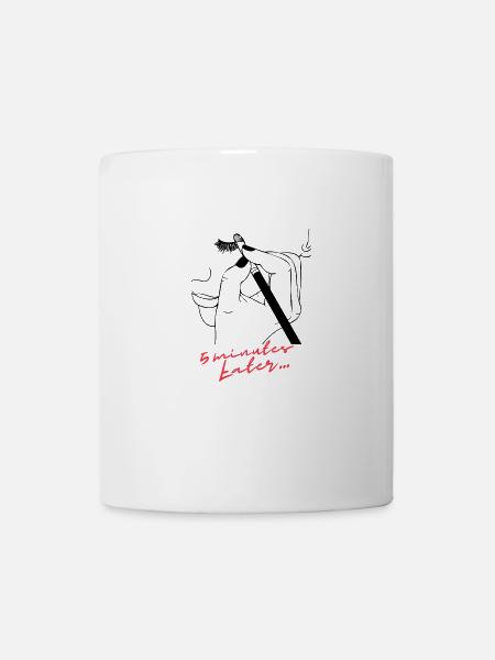 5 Minuten Später...Schminken - Tasse - Weiß
