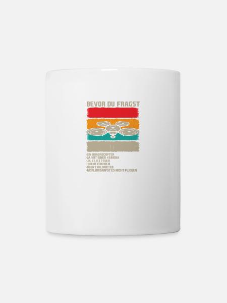 Bevor du fragst - Drohnenpilot - Tasse - Weiß